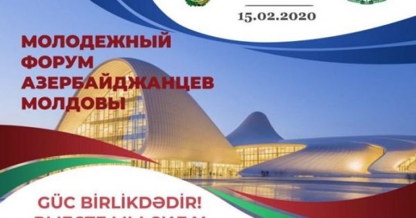 “Güc birlikdədir” - Moldovada Forum keçirildi